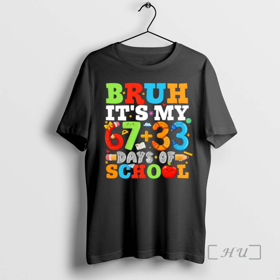 Officials Bruh Its My 67 33 Days Of School 100 Days Of School Premium T-Shirts, Hoodie, Sweatshirt | AU01DripNestTees.com