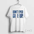 Officials Byu Dont Ever Give Up Circle White T-Shirts, Hoodie, Sweatshirt | AU01DripNestTees.com