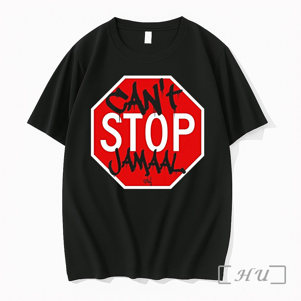 Officials Cant Stop Jamaal Name Jamaal Slogan Stop Sign