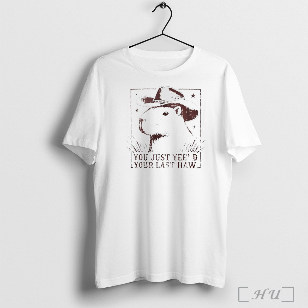 Officials Capybara Cowboy You Just Yeed Your Last Haw T Shirt