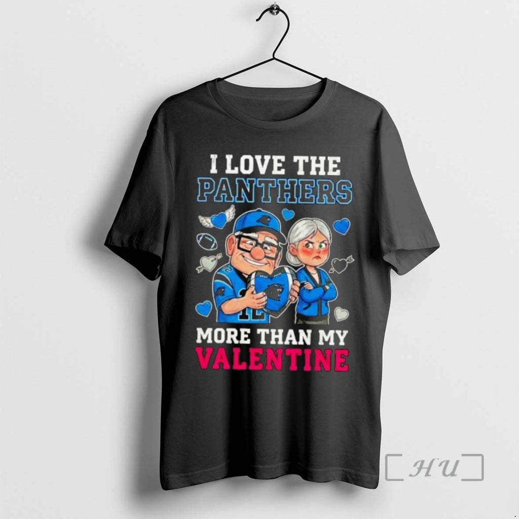 Officials Carolina Panthers Up Movie I Love The Panthers More Than My Valentine Premium T-Shirts, Hoodie, Sweatshirt