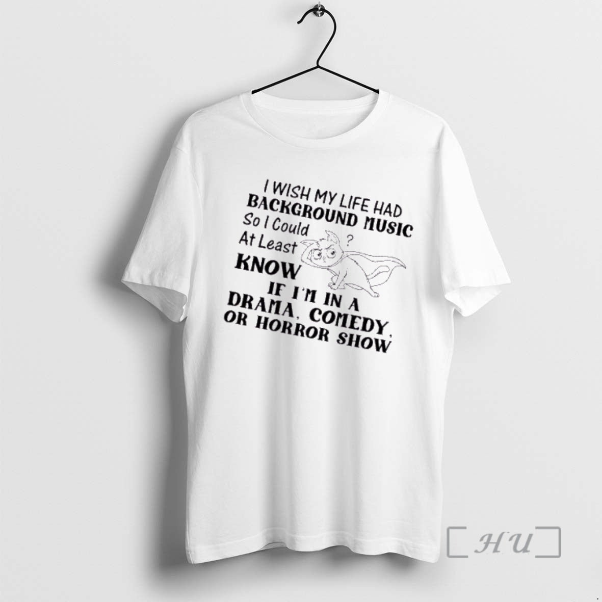 Officials Cat I Wish My Life Had Background Music So I Could At Least Know T-Shirts, Hoodie, Sweatshirt