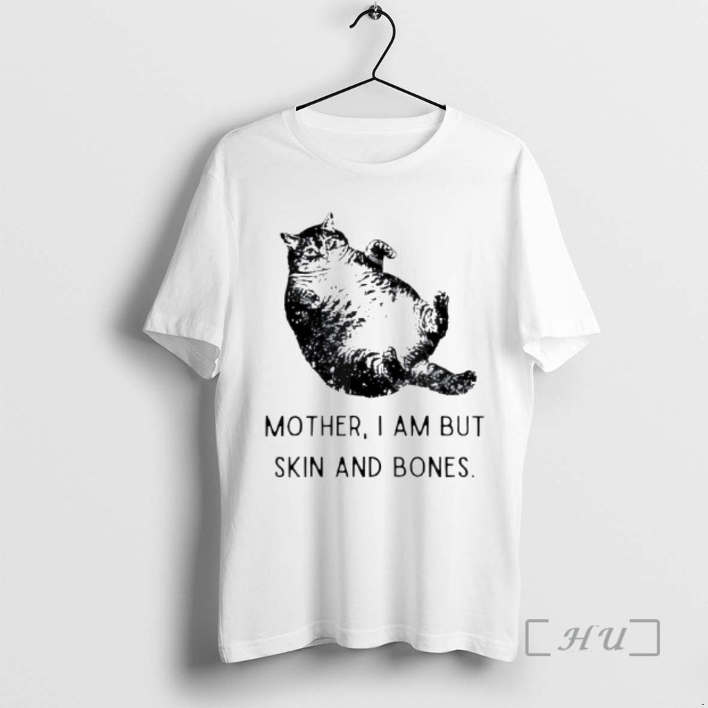 Officials Cat Cute Mother I Am But Skin And Bones T-Shirts, Hoodie, Sweatshirt | AU01DripNestTees.com