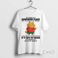 Officials Cat My Mind Is A Dangerous Place But My Mouth Is Worse If It T-Shirts, Hoodie, Sweatshirt | AU01DripNestTees.com