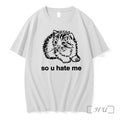 Officials Cat So U Hate Me Premium T Shirts Sweater Hoodie Jpg