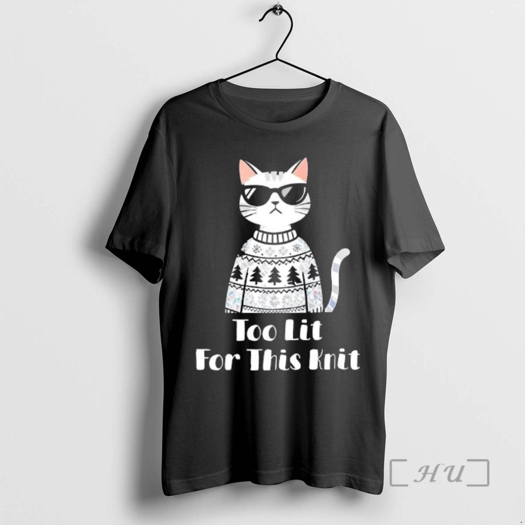Officials Cat Too Lit For This Knit Party Ready Holiday T-Shirts, Hoodie, Sweatshirt | AU01DripNestTees.com
