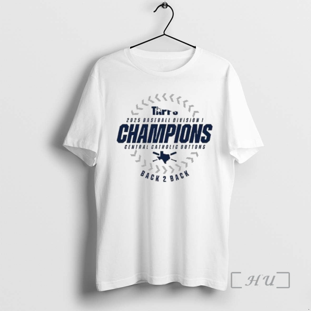 Officials Central Catholic Buttons 2025 Tapps Baseball D1 State Champions Back 2 Back Circle White T-Shirts, Hoodie,...