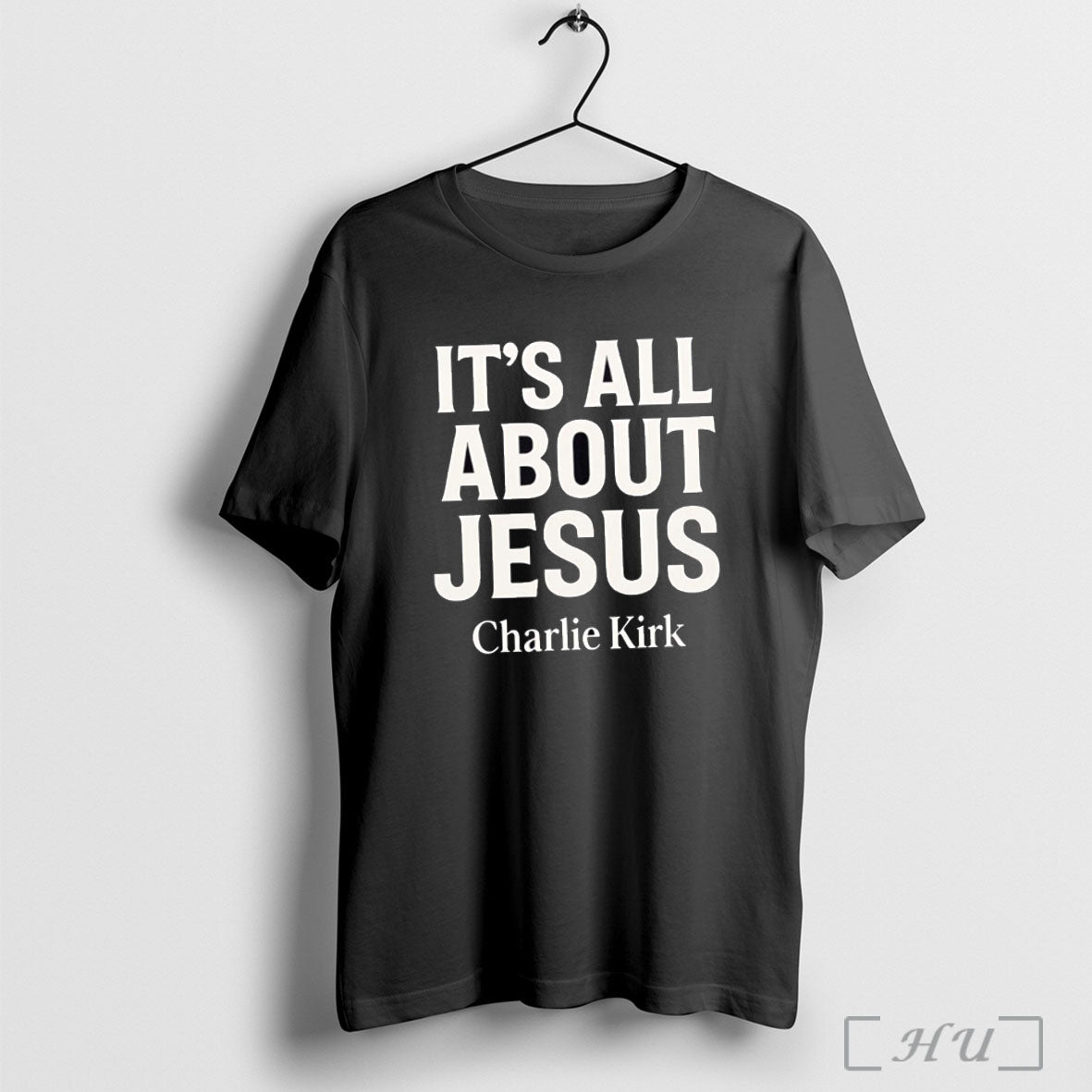 Officials Charlie Kirk Its All About Jesus Christian Faith T Shirt