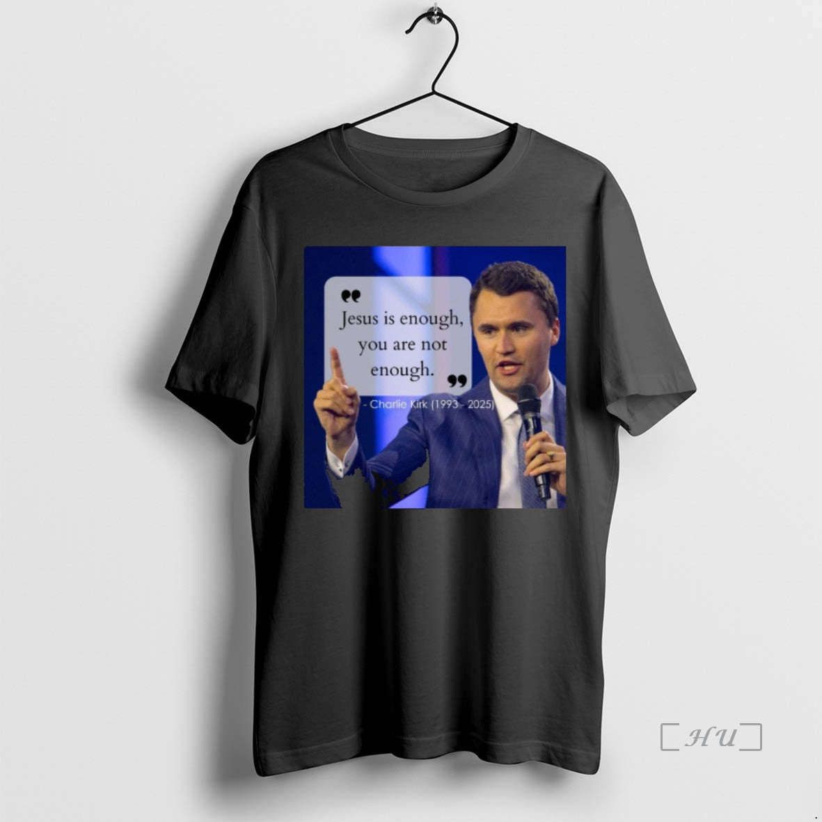 Officials Charlie Kirk Jesus Is Enough You Are Not Enough 1993 2025 Premium T Shirts Hoodie, Sweatshirt
