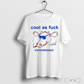 Officials Cool As Fuck Connoisseur T Shirt