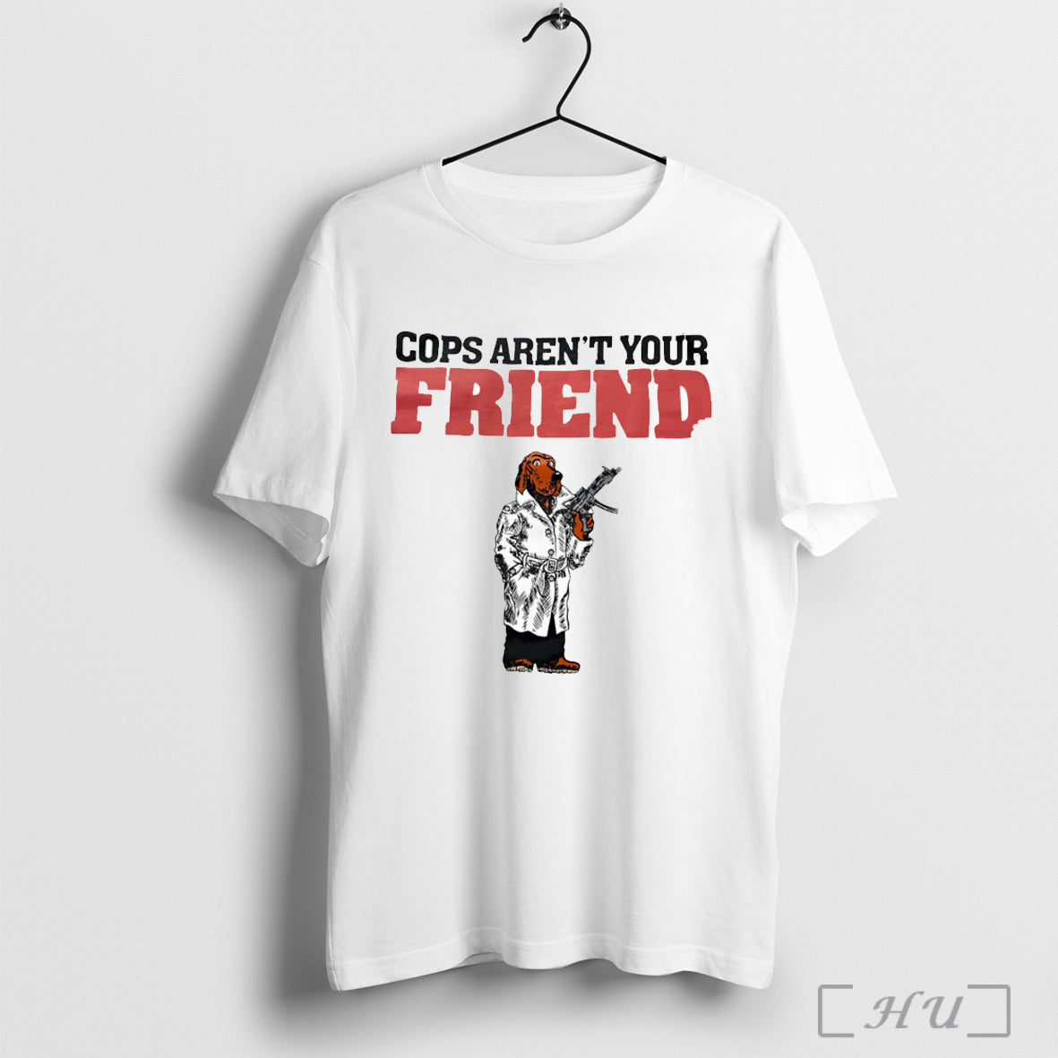 Officials Cops Arent Your Friend White T Shirt