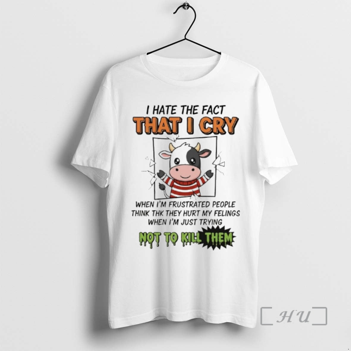 Officials Cow I Hate The Fact That I Cry When Im Frustrated People Premium T-Shirts, Hoodie, Sweatshirt