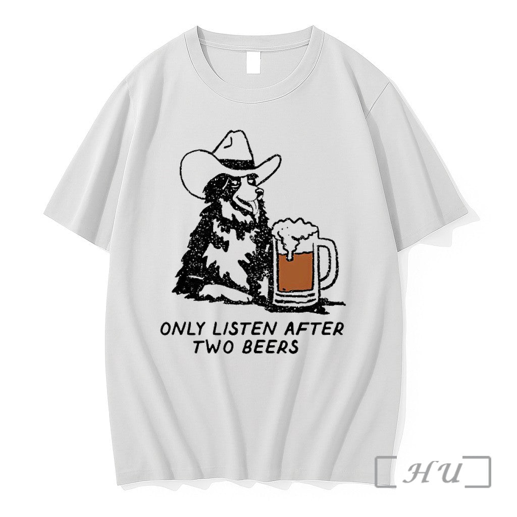 Officials Cowboy Dog I Only Listen After Two Beers