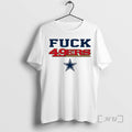 Officials Cowboys Fuck 49ers T-Shirts, Hoodie, Sweatshirt | AU01DripNestTees.com