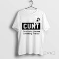 Officials Cunt Chronically Unstable And Needing Therapy T-Shirts, Hoodie, Sweatshirt | AU01DripNestTees.com