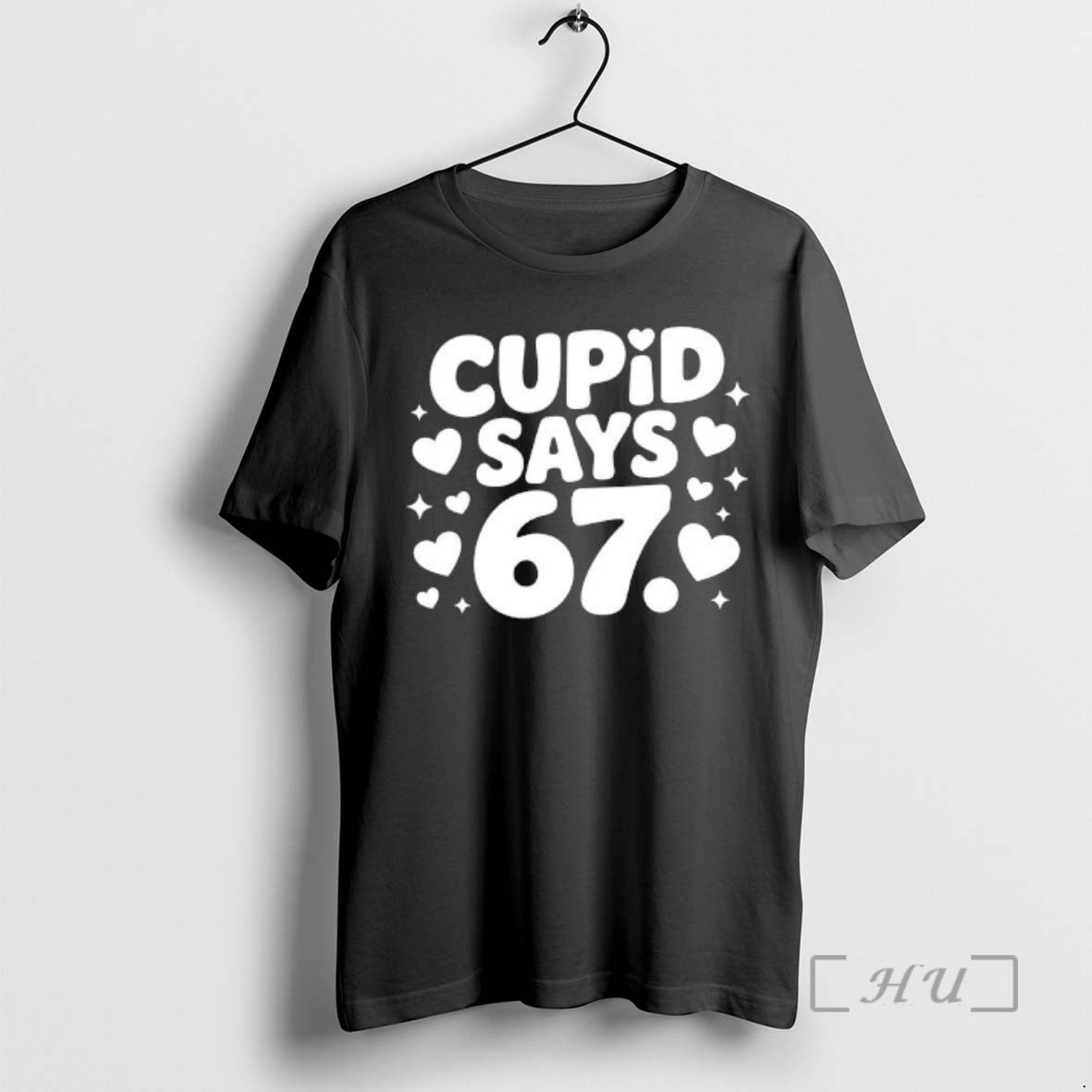 Officials Cupid Says 67 Funny 6 7 Valentines Day T-Shirts, Hoodie, Sweatshirt | AU01DripNestTees.com
