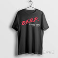 Officials D E R P T-Shirts, Hoodie, Sweatshirt | AU01DripNestTees.com