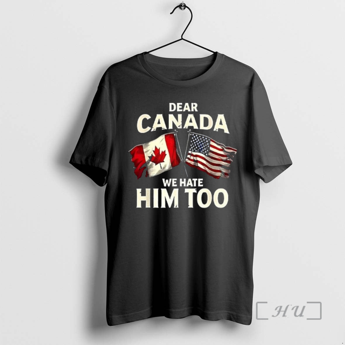 Officials Dear Canada We Hate Him Too Flag T-Shirts, Hoodie, Sweatshirt | AU01DripNestTees.com