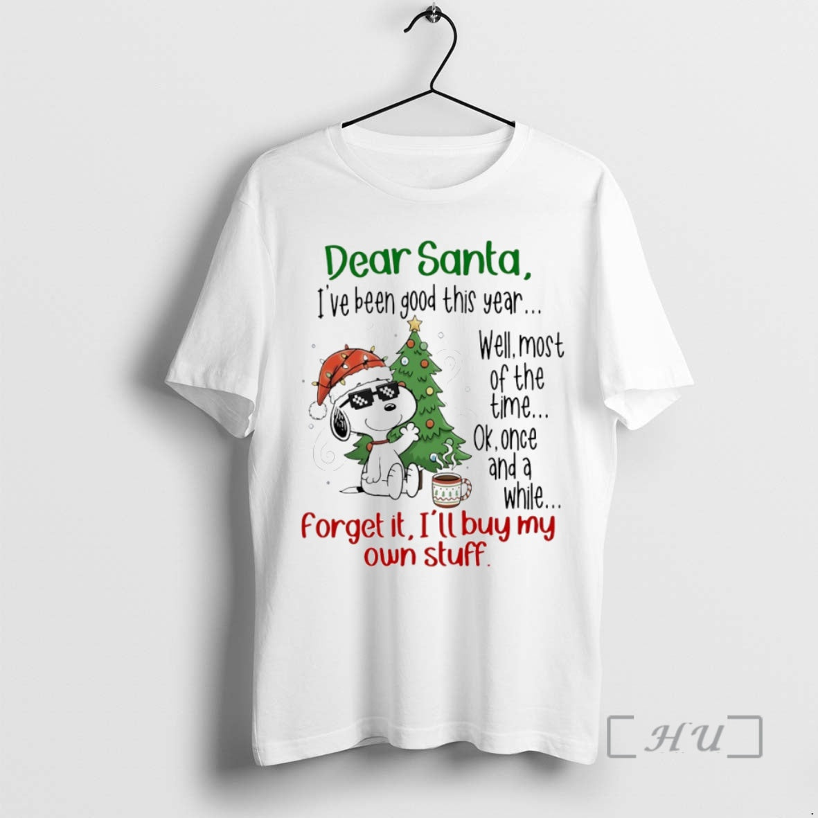 Officials Dear Santa Ive Been Good This Year Forget It Ill Buy My Own Stuff T-Shirts, Hoodie, Sweatshirt