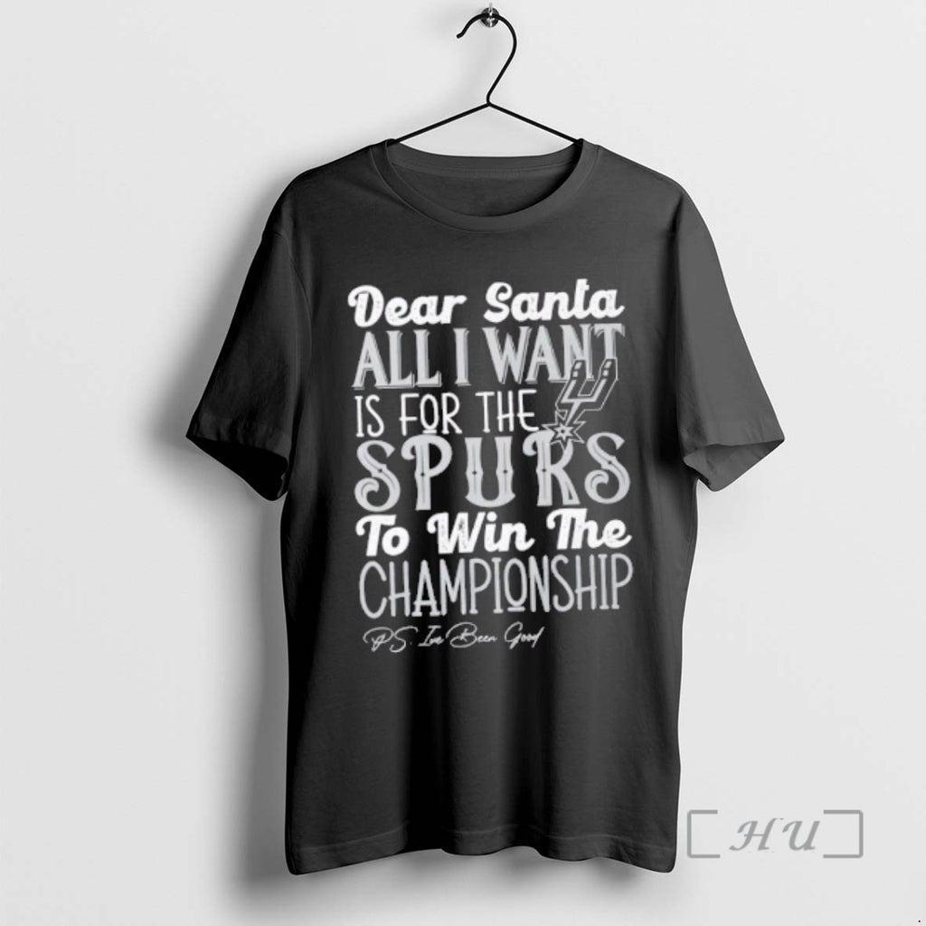 Officials Dear Santa All I Want Is For The San Antonio Spurs To Win The T-Shirts, Hoodie, Sweatshirt | AU01DripNestTees.com