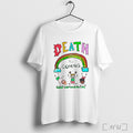 Officials Death Is Coming Rainbow Kids Ar T Shirt