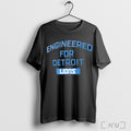Officials Detroit Lions Engineered For Detroit T Shirt