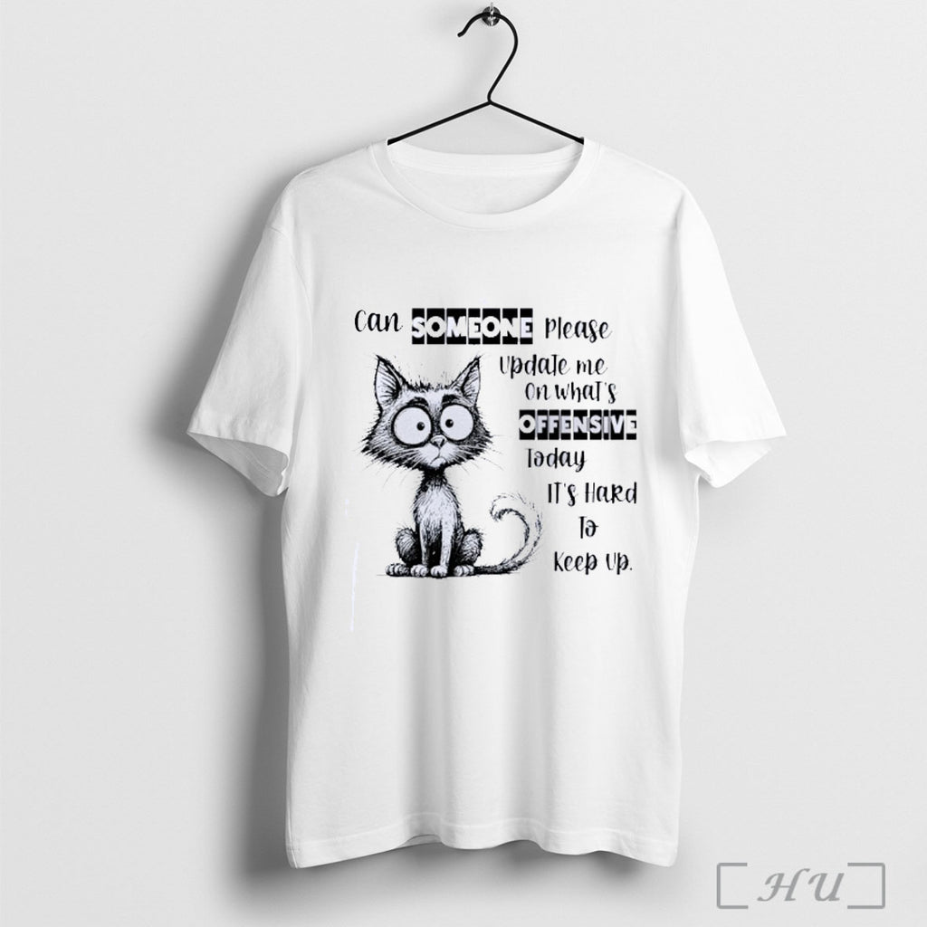 Officials Disheveled Cat Can Someone Please Update Me On Whats Offensive Today Its Hard To