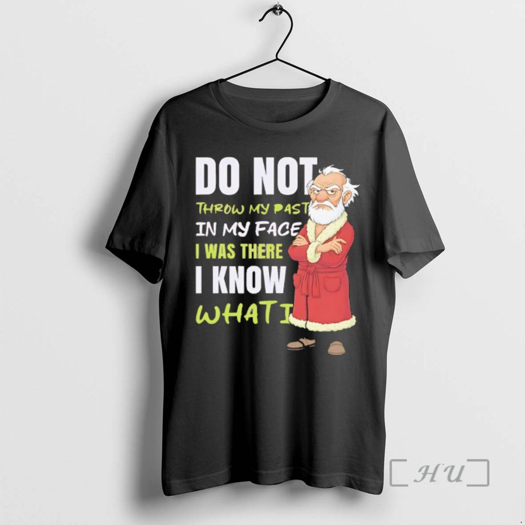 Officials Do Not Throw My Past In My Face I Was There I Know What T-Shirts, Hoodie, Sweatshirt | AU01DripNestTees.com