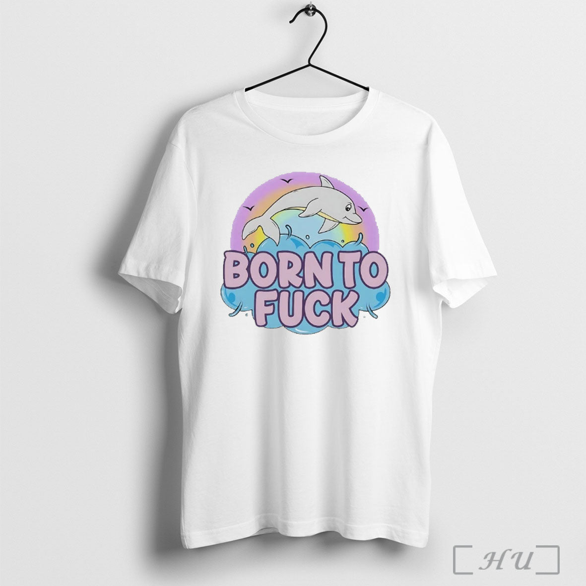 Officials Dolphin Born To Fuck T Shirt
