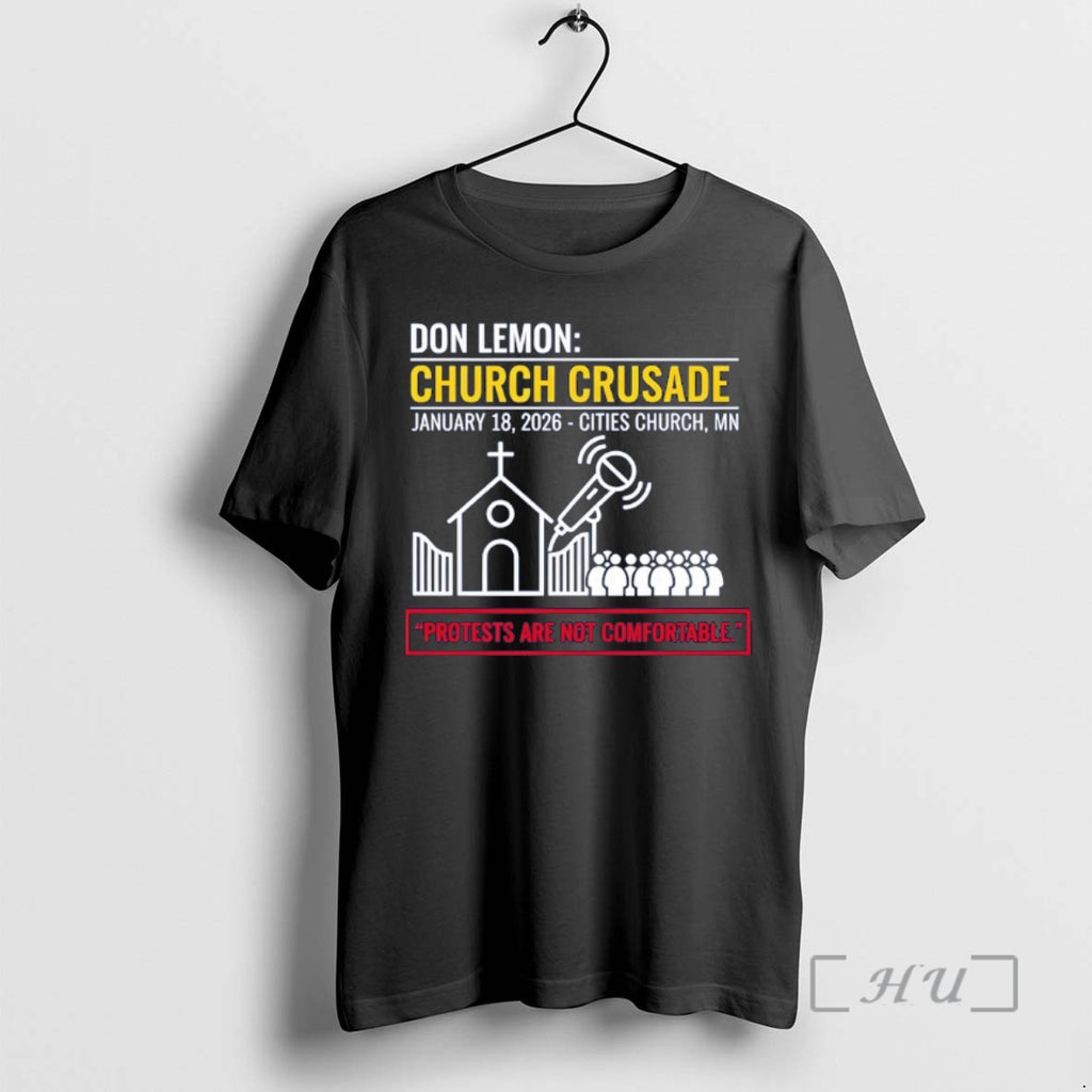 Officials Don Lemon Church Crusade Protest Are Not Comfortable T-Shirts, Hoodie, Sweatshirt | AU01DripNestTees.com