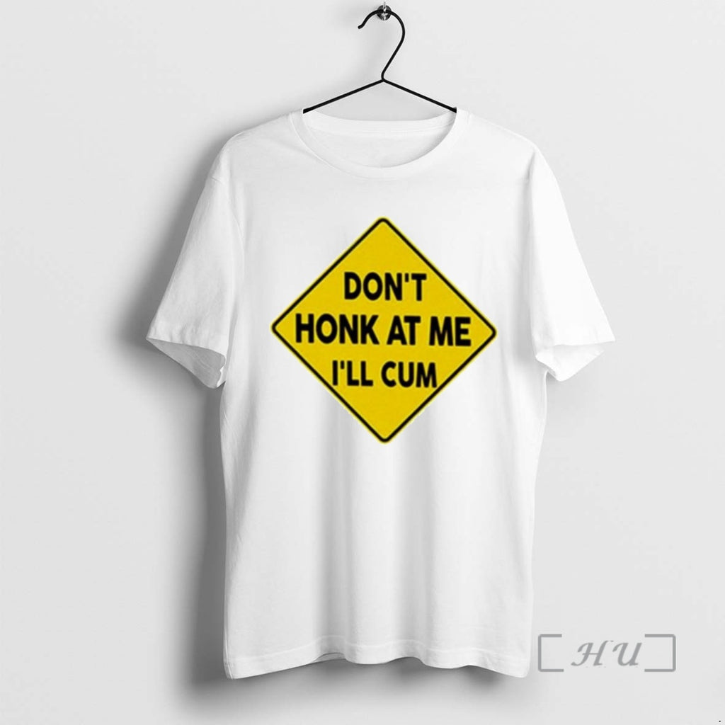Officials Dont Honk At Me Ill Cum Ornaments T-Shirts, Hoodie, Sweatshirt | AU01DripNestTees.com