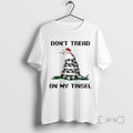 Officials Dont Tread On My Tinsel Gadsden Christmas 2025 T-Shirts, Hoodie, Sweatshirt | AU01DripNestTees.com