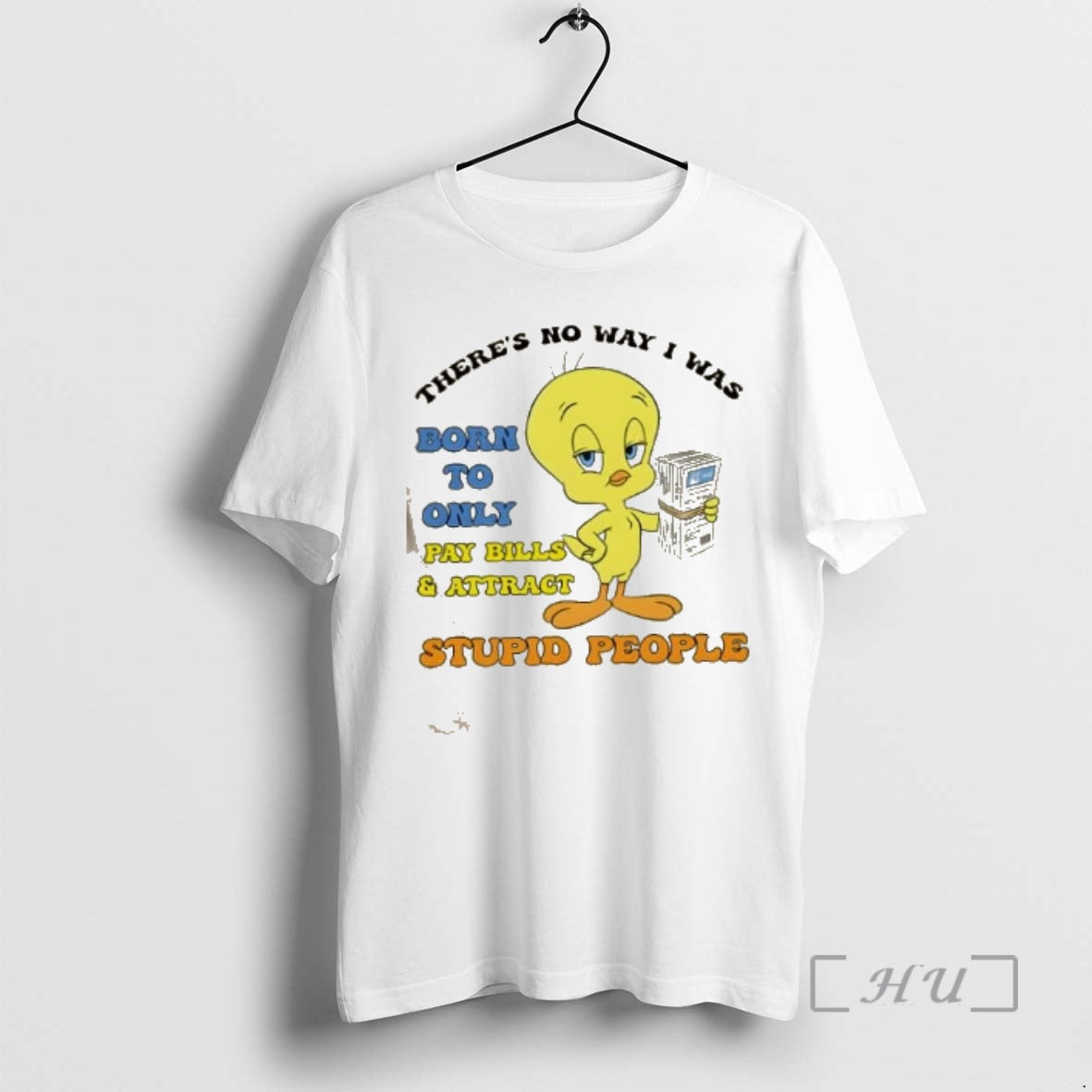 Officials Duck Theres No Way I Was Born To Only Pay Bills And Attract Gas T-Shirts, Hoodie, Sweatshirt | AU01DripNestTees.com