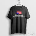 Officials Elect A Turd Expect A Shitshow Poster T Shirt