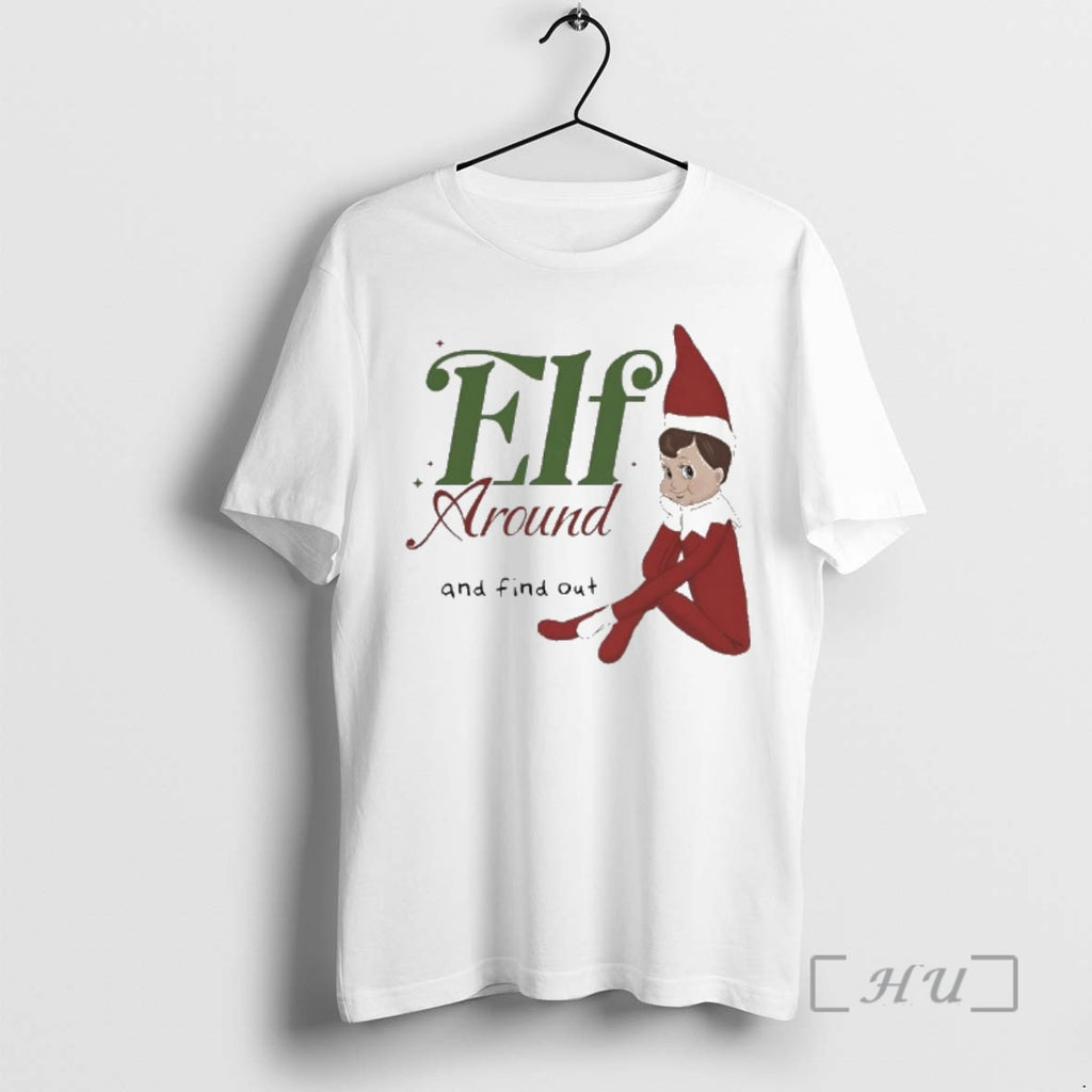 Officials Elf Around And Find Out T-Shirts, Hoodie, Sweatshirt | AU01DripNestTees.com