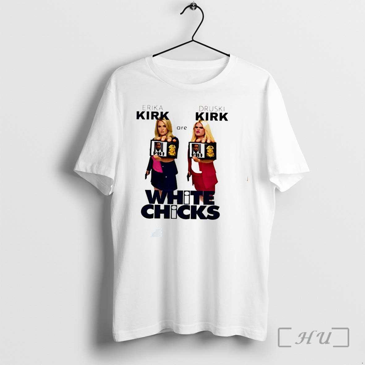 Officials Erika Kirk Are Druski Kirk White Chucks Tee