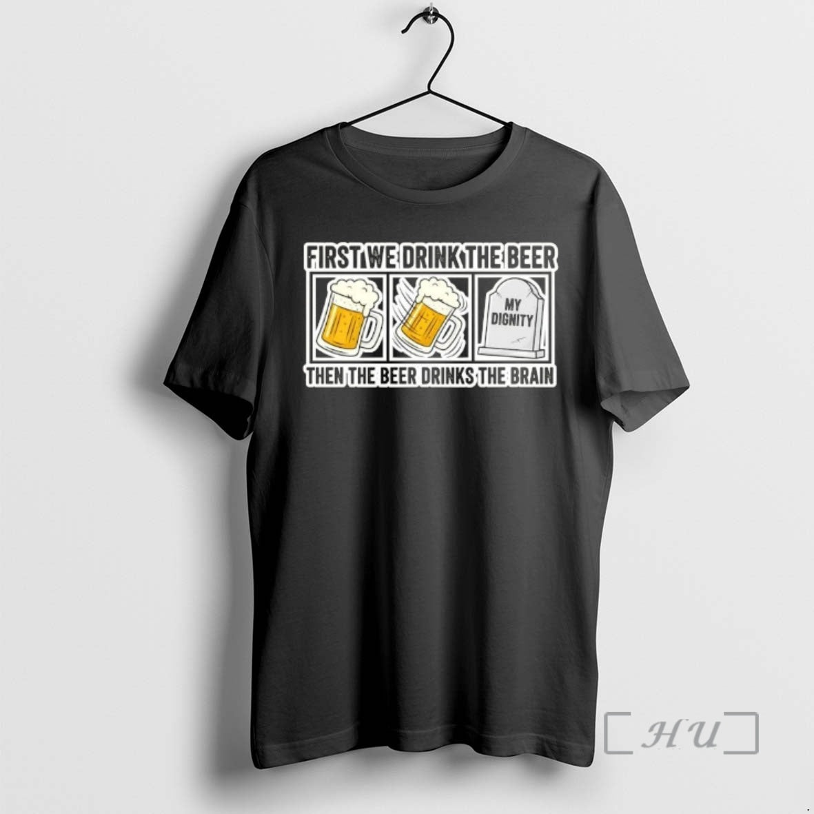 Officials First We Drink The Beer Then The Beer Drinks The Brain Premium T Shirts Hoodie, Sweatshirt | AU01DripNestTees.com