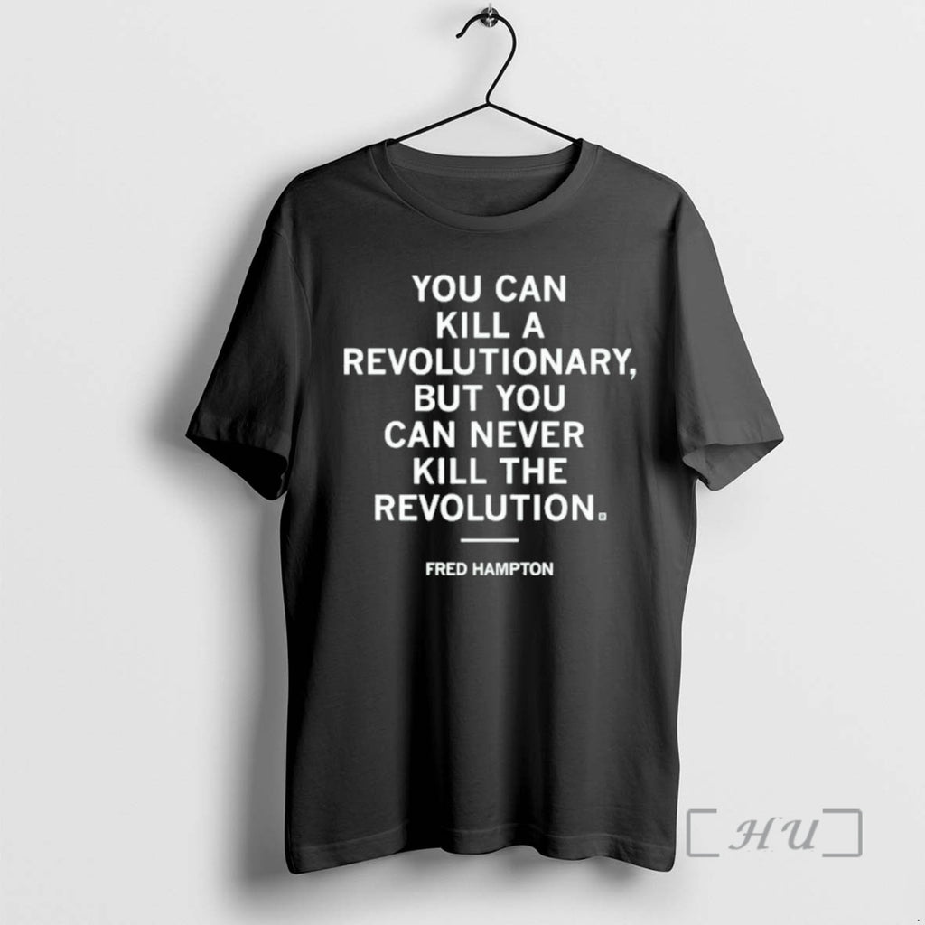 Officials Fred Hampton Revolution Quote T-Shirts, Hoodie, Sweatshirt | AU01DripNestTees.com