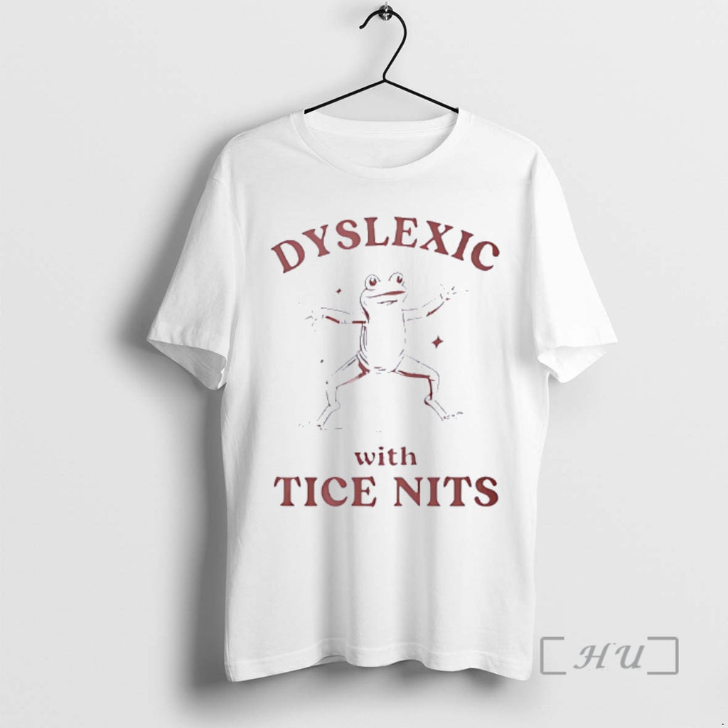Officials Frog Fnny Dyslexic With Tice Nits T-Shirts, Hoodie, Sweatshirt | AU01DripNestTees.com