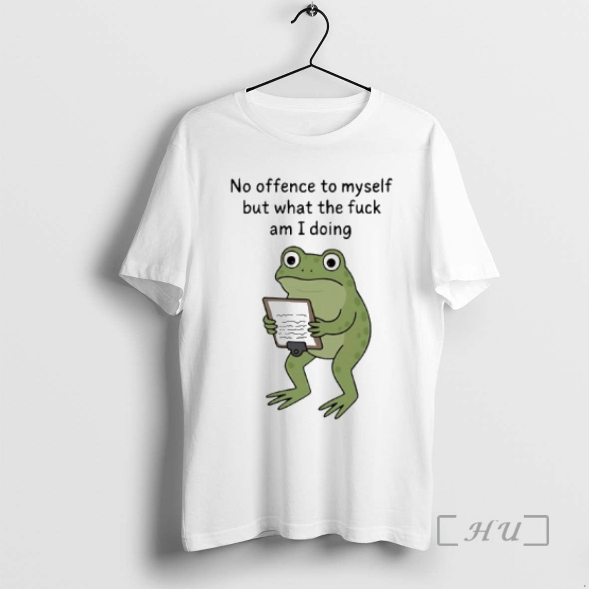 Officials Frog No Offence To Myself But What The Fuck Am I Doing Premium T-Shirts, Hoodie, Sweatshirt | AU01DripNestTees.com