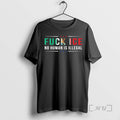 Officials Fuck Ice No Human Is Illegal T-Shirts, Hoodie, Sweatshirt | AU01DripNestTees.com