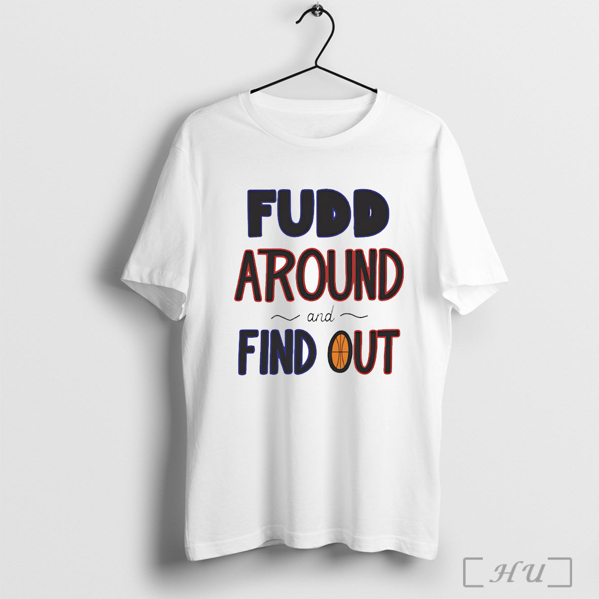 Officials Fudd Around And Find Out T Shirt