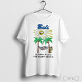 Officials Funguys Bali A Sunny Place For Shady People T Shirt