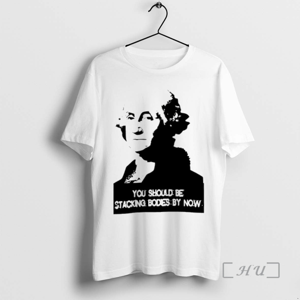 Officials George Washington You Should Be Stacking Bodies By Now T-Shirts, Hoodie, Sweatshirt | AU01DripNestTees.com