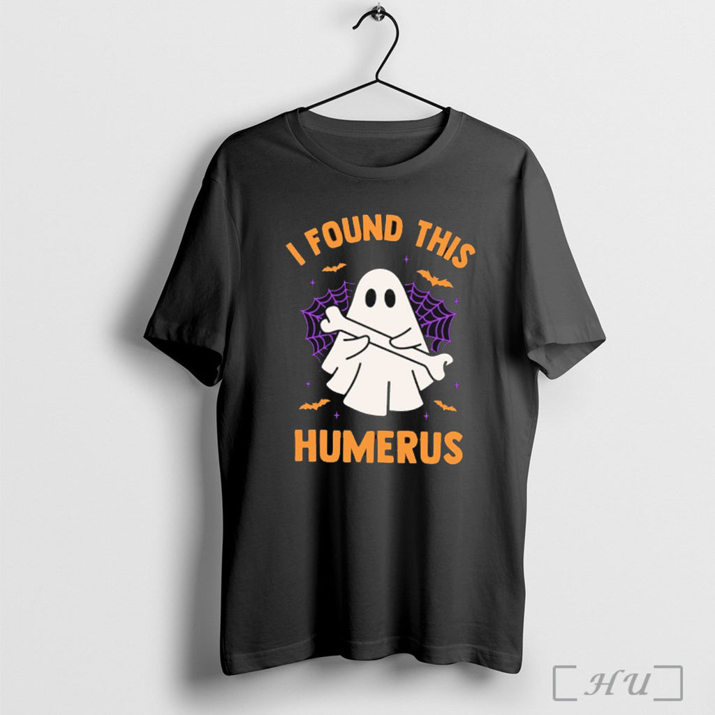 Officials Ghost I Found This Humerus Halloween T Shirt
