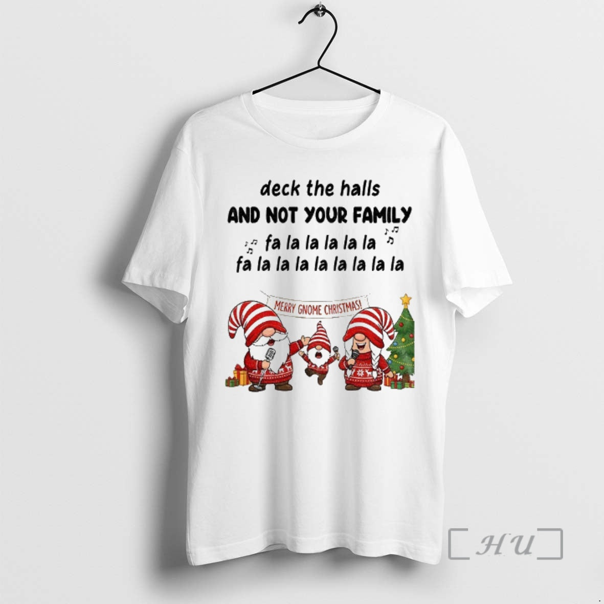 Officials Gnome Santa Deck The Halls And Not Your Family Fa La La La La T-Shirts, Hoodie, Sweatshirt | AU01DripNestTees.com