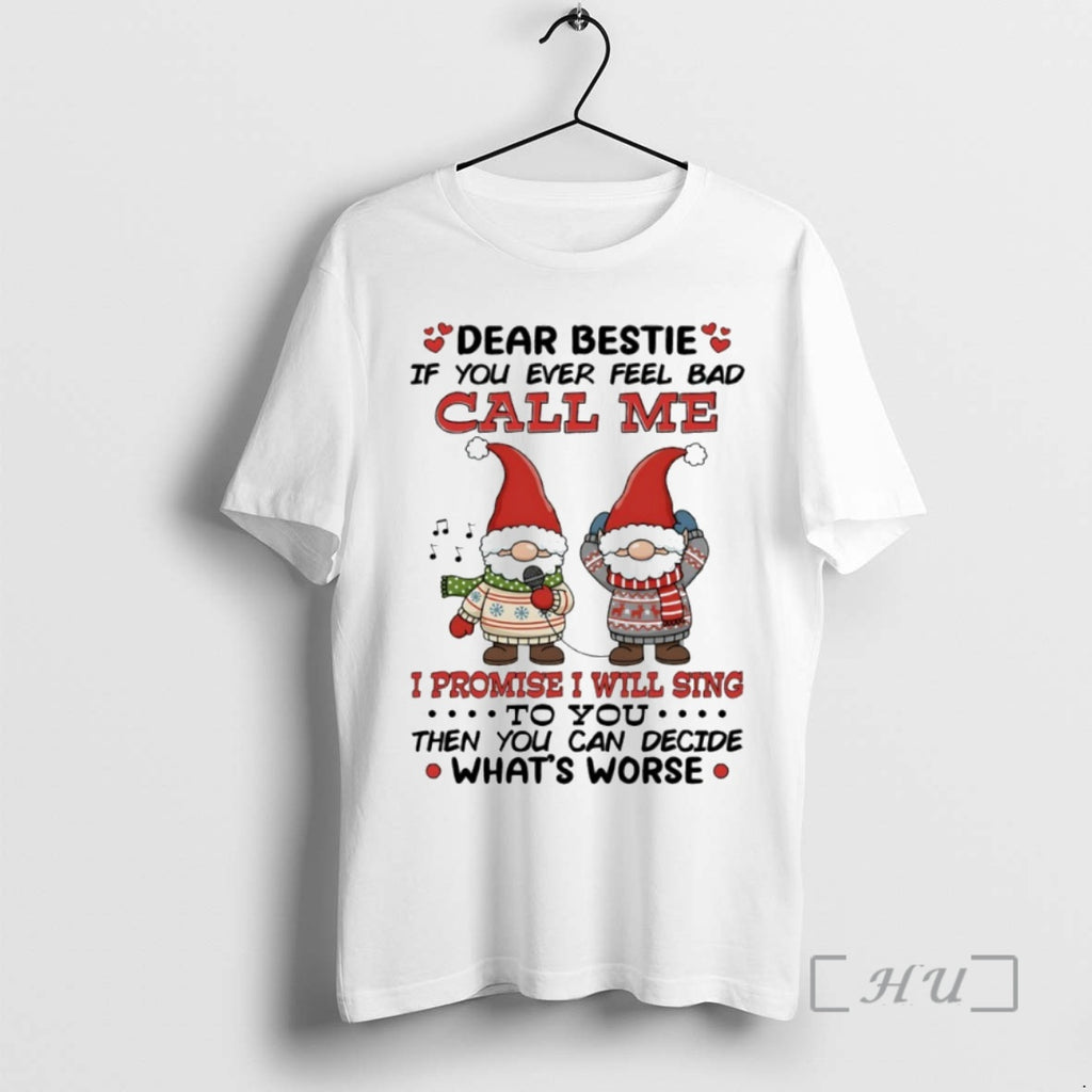 Officials Gnome Dear Bestie If You Ever Feel Bad Call Me Circle Premium T Shirts Hoodie, Sweatshirt | AU01DripNestTees.com