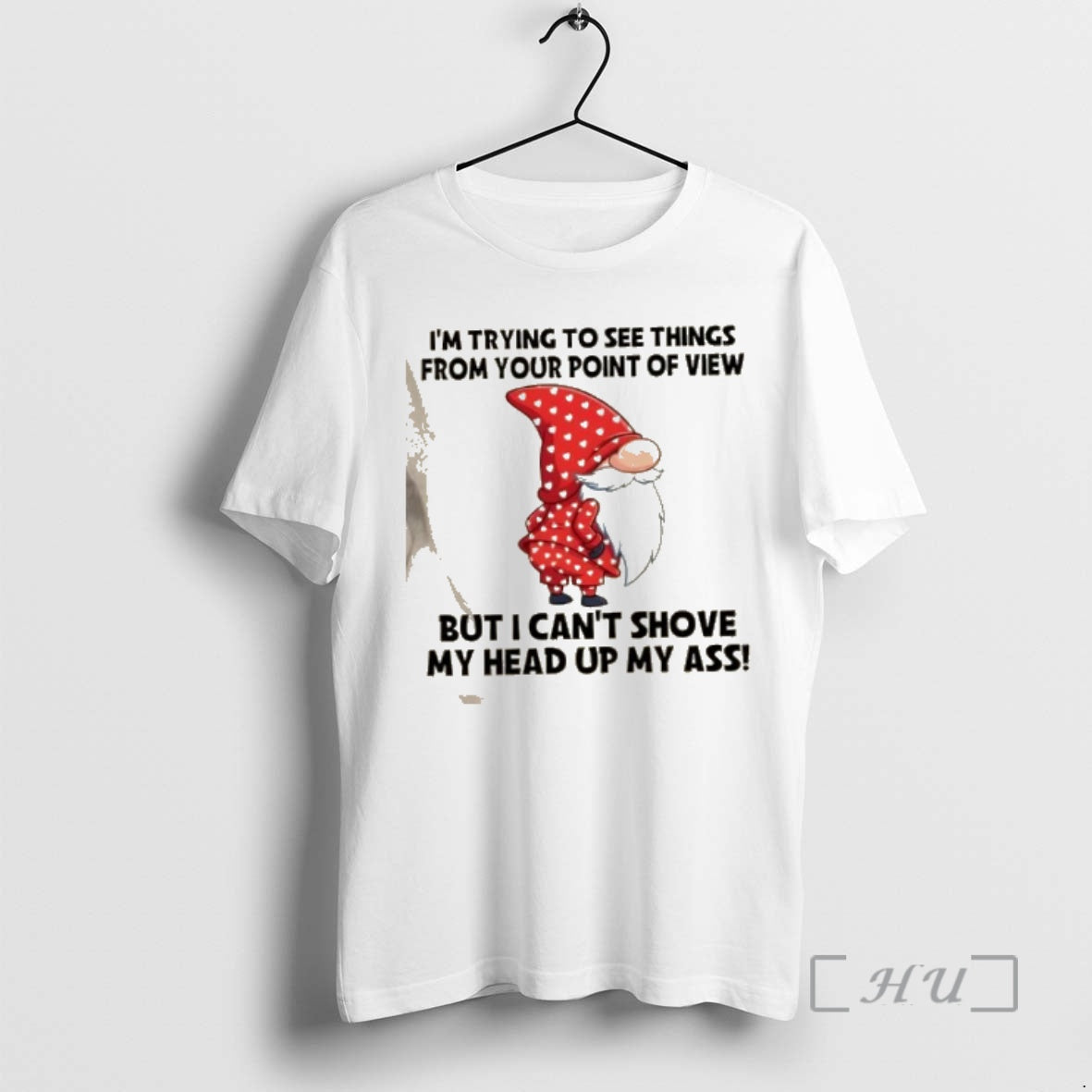Officials Gnomes Im Trying To See Things From Your Point Of View But I Cant T-Shirts, Hoodie, Sweatshirt