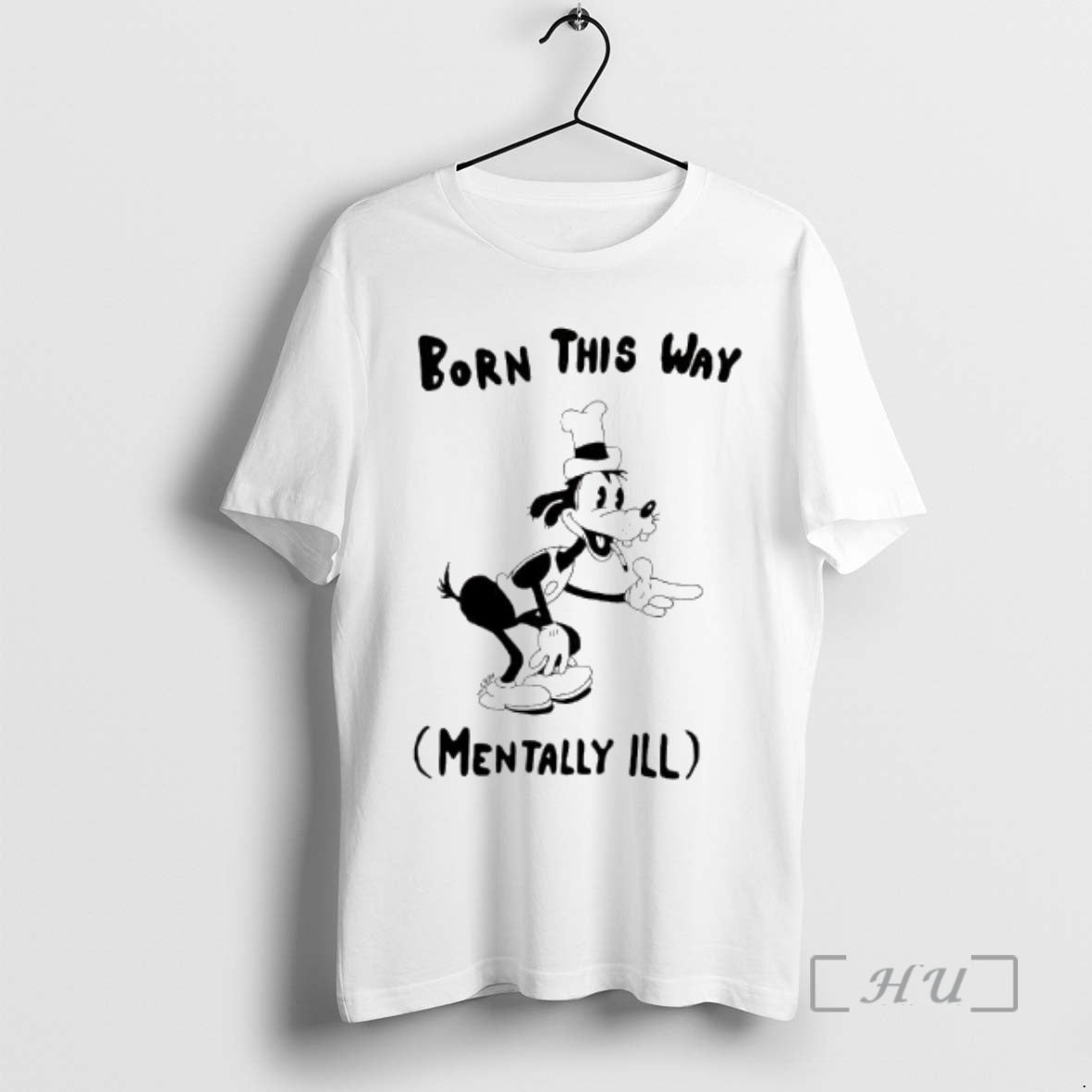 Officials Goofy Born This Way Mentally Ill T-Shirts, Hoodie, Sweatshirt | AU01DripNestTees.com