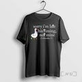 Officials Goose Sorry Im Late His Timing Not Mine Christian T-Shirts, Hoodie, Sweatshirt | AU01DripNestTees.com